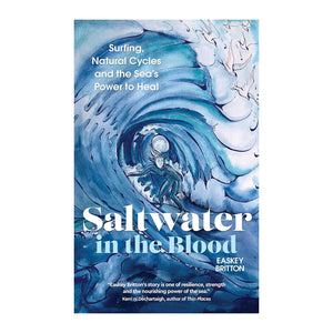 Saltwater In The Blood by Easkey Britton