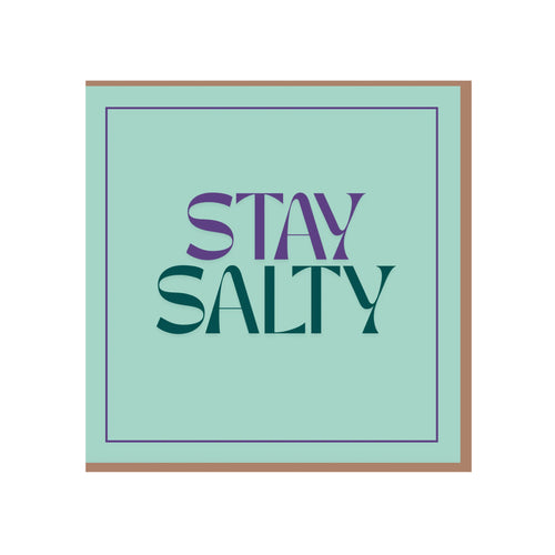 Salty Sisters Stay Salty Greeting Card